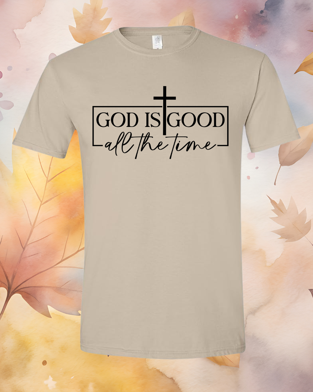 GOD is Good T-Shirt