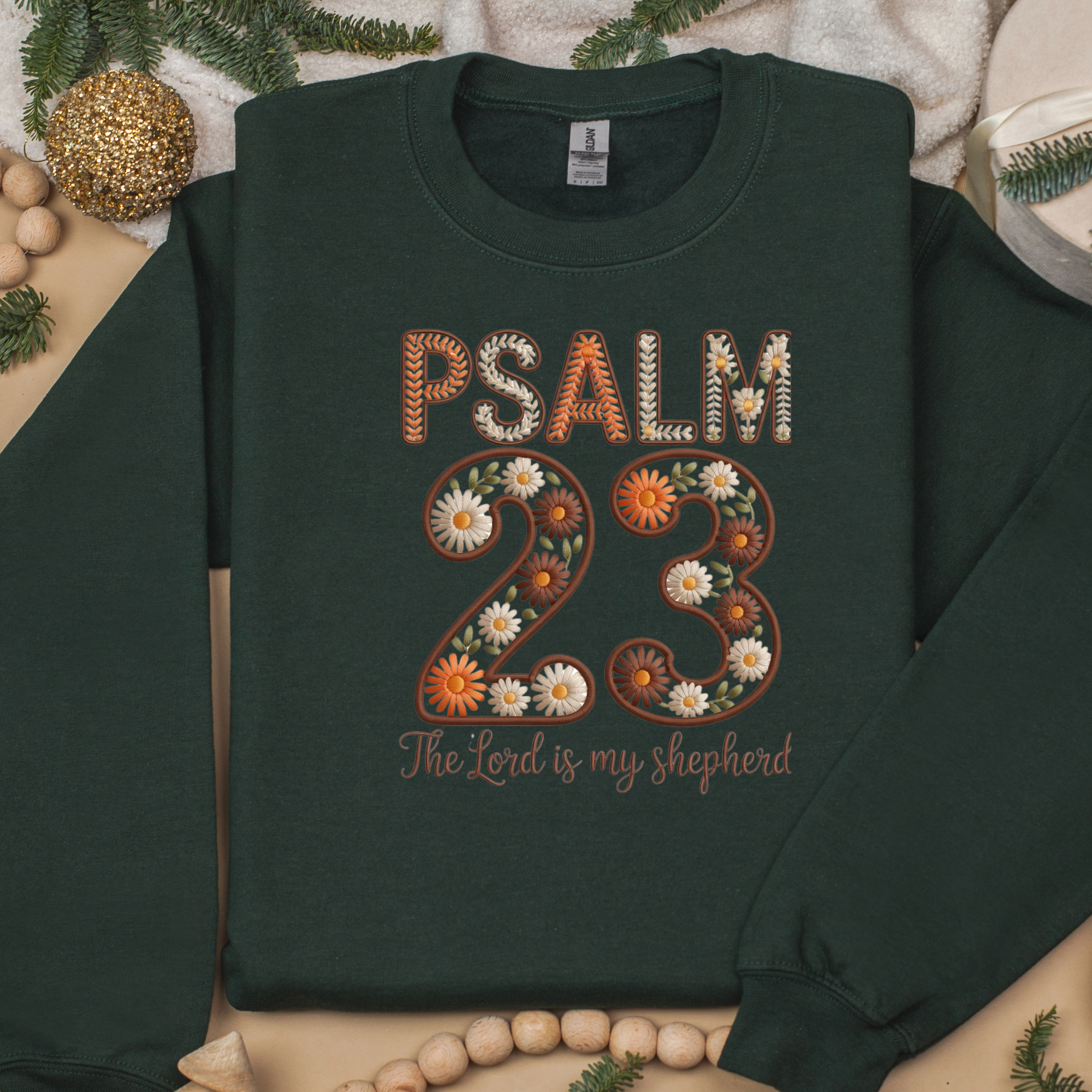 PSALM 23 Sweatshirts