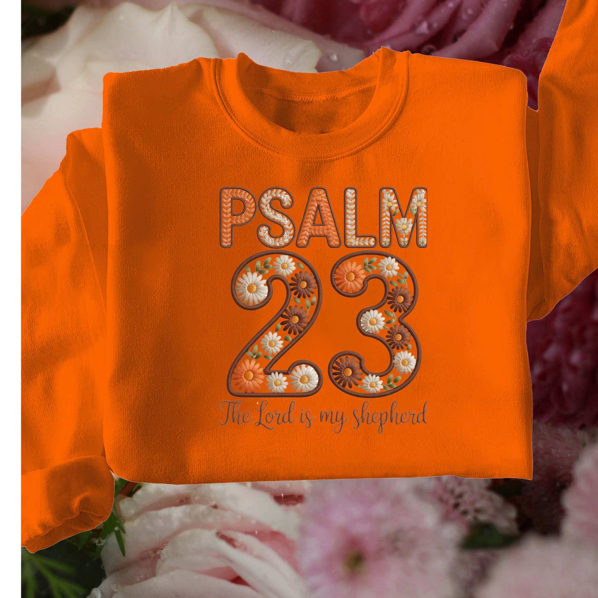 PSALM 23 Sweatshirts