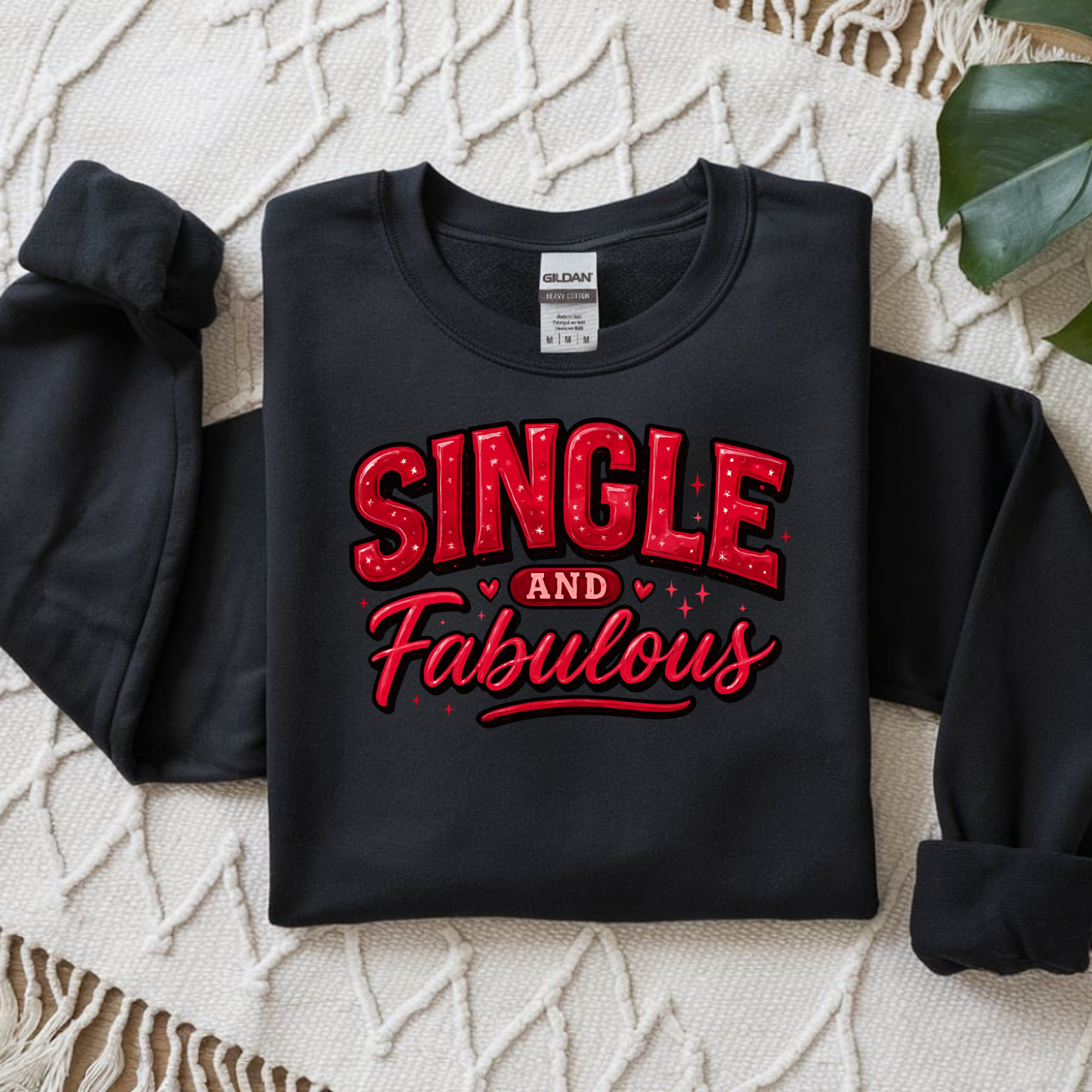 Single and Fabulous Sweatshirt