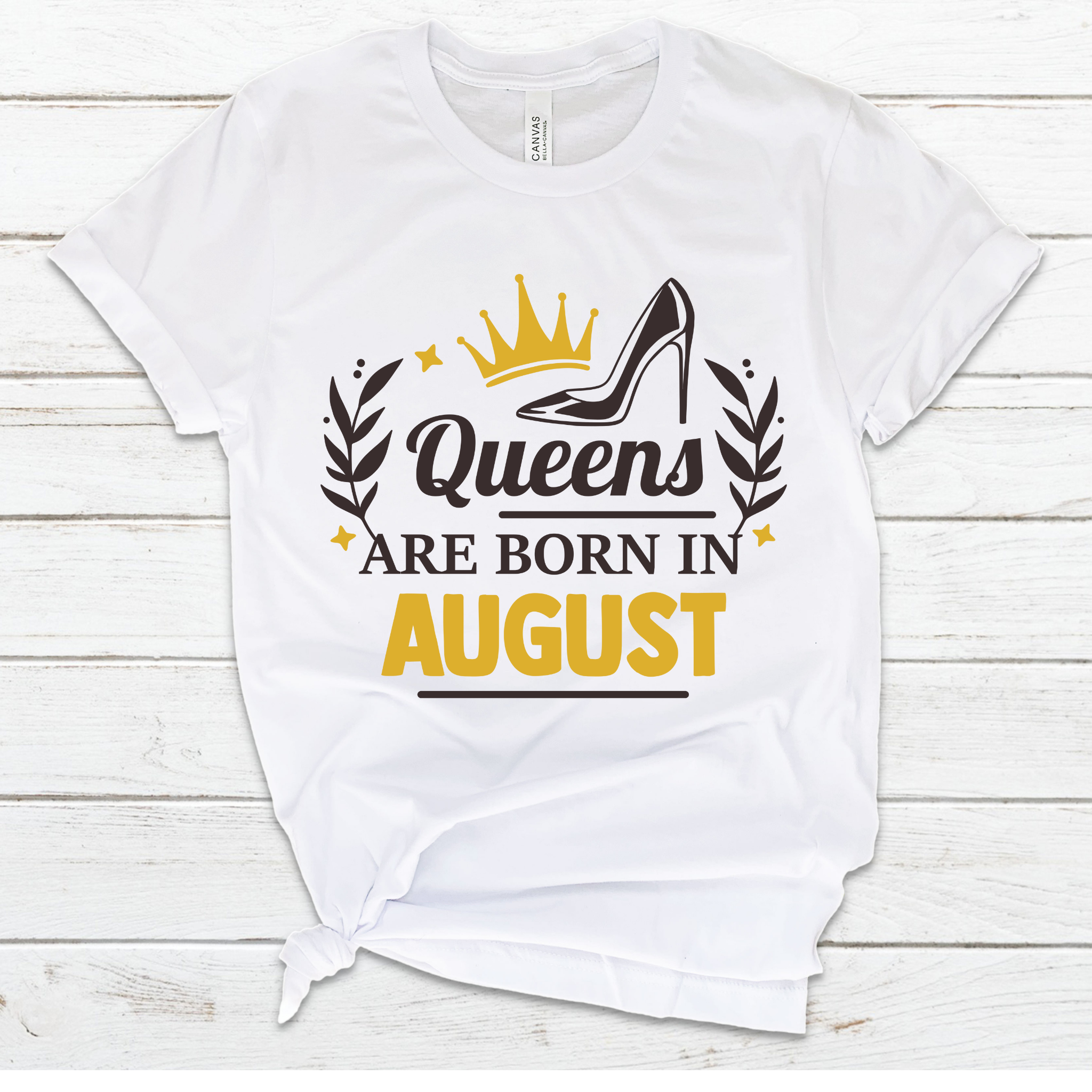 August Birthday Queen T-Shirt