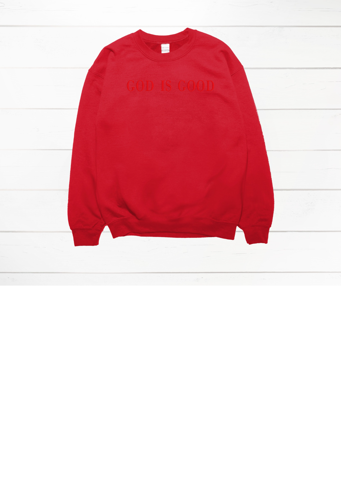 God is Good Sweatshirt - Embroidery