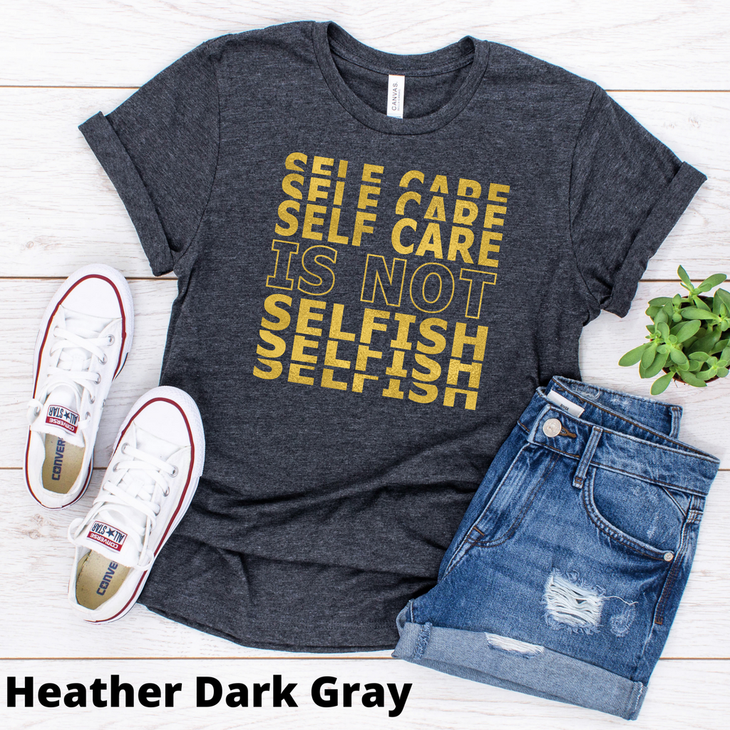 Selfcare is Not Selfish Jersey T-Shirt