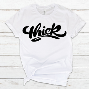 Thick...Jersey T-Shirt